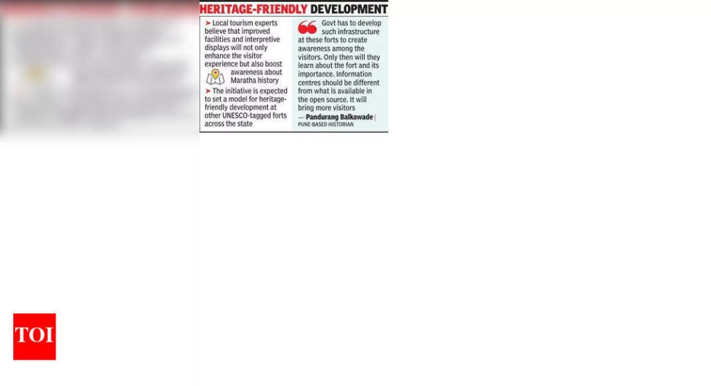 राजगाद किल्ल्यावर सुविधा उपलब्ध करुन देण्यासाठी राज्य युनेस्कोच्या मान्यतेपर्यंत जागृत होते